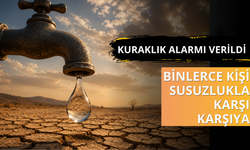 Kuraklık alarmı verildi! Binlerce kişi susuzlukla karşı karşıya