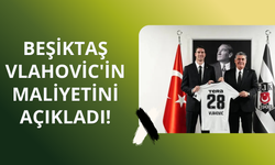 Beşiktaş Vlahovic'in maliyetini açıkladı!