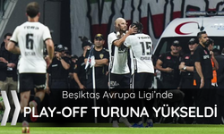 Beşiktaş Avrupa Ligi'nde play-off turunda