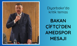 Bakan Çiftçi'den Diyarbakır'da Amedspor mesajı