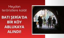 Batı Şeria'da bir köy ablukaya alındı!