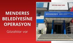 Menderes Belediyesine operasyon: 13 gözaltı