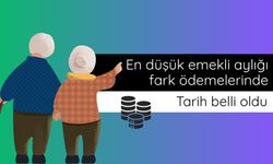 Emekliye aylık zam farkı ödemeleri 7 Ağustos'ta yapılacak