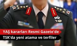 YAŞ kararları Resmi Gazete'de: TSK'da yeni atama ve terfiler