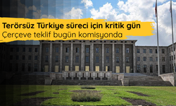 Terörsüz Türkiye süreci için kritik gün: Çerçeve teklif bugün komisyonda