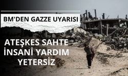 BM'den Gazze uyarısı: Ateşkes sahte, insani yardım yetersiz