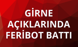 Girne açıklarında feribot battı