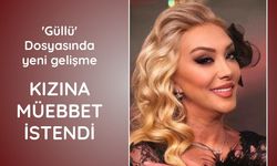 Güllü'nün ölümü soruşturmasında kızına müebbet hapis talebi
