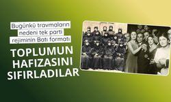 Bugünkü travmaların nedeni tek parti rejiminin Batı formatı: Toplumun hafızasını sıfırladılar
