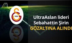 UltraAslan taraftar grubu lideri Muzaffer Şirin gözaltına alındı