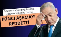 Soykırımcı Netanyahu'dan Gazze ateşkesine darbe: İkinci aşamayı reddetti