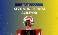 Süper Lig'de sezonun perdesi açılıyor