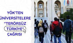 YÖK'ten üniversitelere "Terörsüz Türkiye" çağrısı
