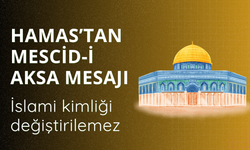 Hamas’tan Mescid-i Aksa mesajı: İslami kimliği değiştirilemez