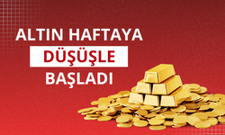 Altın fiyatları haftaya düşüşle başladı