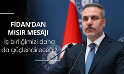 Fidan’dan Mısır mesajı: İş birliğimizi daha da güçlendireceğiz
