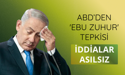 ABD'den Netanyahu'ya 'Ebu Zuhur' tepkisi: "İddialar asılsız"