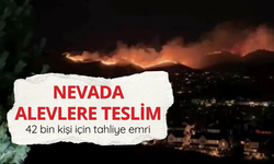 Nevada alevlere teslim: 42 bin kişi için tahliye emri
