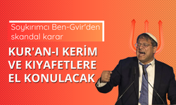 Soykırımcı Ben-Gvir'den skandal karar: Kur'an-ı Kerim ve kıyafetlere el konulacak