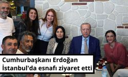 Cumhurbaşkanı Erdoğan İstanbul'da esnafı ziyaret etti