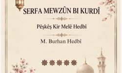HEDBÎ’DEN MEDRESE İLİMLERİNE YENİ BİR ESER: “SERFA MEVZUN”