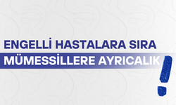 Engelli hastalara sıra, mümessillere ayrıcalık!