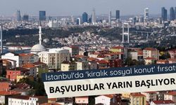 İstanbul'da 'kiralık sosyal konut' fırsatı: Başvurular yarın başlıyor