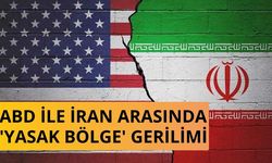 ABD ile İran arasında 'yasak bölge' gerilimi