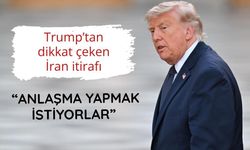 Trump, İran'ın "ABD ile anlaşma yapmak istediğini" savundu
