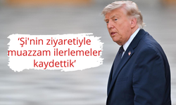 Trump: Şi'nin ziyaretiyle muazzam ilerlemeler kaydettik