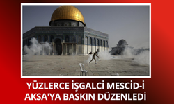 Yüzlerce işgalci Mescid-i Aksa'ya baskın düzenledi