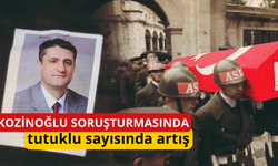 Kozinoğlu soruşturmasında tutuklu sayısında artış