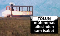 TOLUN mühimmat ailesinden tam isabet