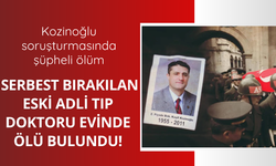 Kozinoğlu soruşturmasında şüpheli ölüm