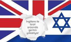 İngiltere ile İsrail arasında gerilim yükseliyor