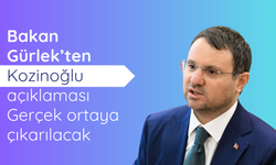 Bakan Gürlek’ten Kozinoğlu açıklaması: Gerçek ortaya çıkarılacak