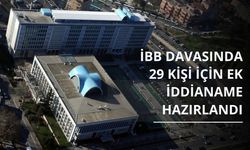 İBB soruşturmasında ek iddianame