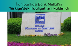İran bankası Bank Mellat'ın Türkiye'deki faaliyet izni kaldırıldı