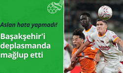 Galatasaray Başakşehir'i deplasmanda 3-2 mağlup etti