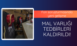 Fon soruşturmasında yeni gelişme