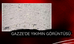 Gazze'de yıkımın görüntüsü