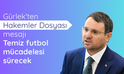 Bakan Gürlek: Temiz futbol mücadelesini kararlılıkla sürdüreceğiz