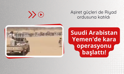 Suudi Arabistan Yemen'de kara operasyonu başlattı!