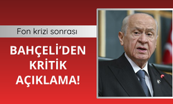 Bahçeli'de fon krizine ilişkin açıklama