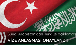 Vize anlaşması onaylandı! Riyad'dan Türkiye açıklaması