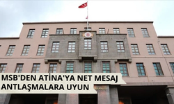 MSB: Yunanistan barış ve istikrara zarar verebilecek faaliyetlerden kaçınmalıdır