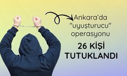 Ankara'da zehir taciri 26 kişi tutuklandı