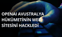 OpenAI Avustralya hükümetinin web sitesini hackledi