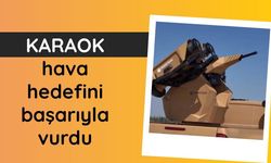 KARAOK hava hedefini başarıyla vurdu