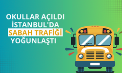 Okullar açıldı, İstanbul'da sabah trafiği yoğunlaştı